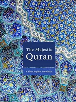 The Majestic Quran, A Plain English Translation